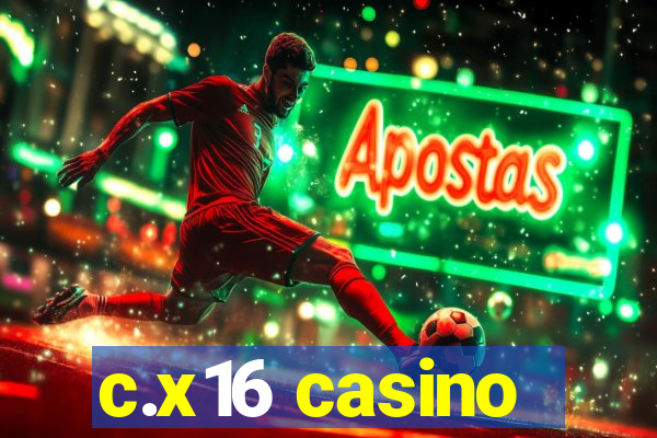 c.x16 casino